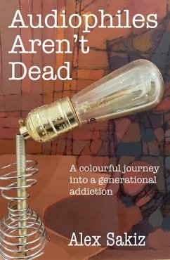 Cover Audiophiles Aren't Dead (eBook, ePUB)