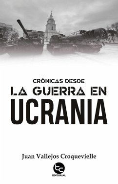 Cover Crónicas desde la guerra en Ucrania (eBook, ePUB)