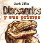 Dinosaurios y sus primos (eBook, PDF)