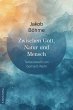 Zwischen Gott, Natur und Mensch - Bild 1
