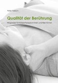 Qualität der Berührung Qualität der Berührung