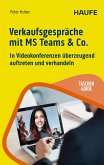 Verkaufsgespräche mit MS Teams & Co. Verkaufsgespräche mit MS Teams & Co.