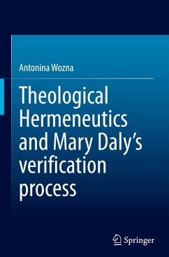 Cover Theological Hermeneutics and Mary Daly's verification process