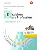 Kompetent erziehen. Erziehen als Profession - Lernfelder 4-6 Schulbuch