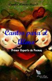 Cantos para el Alma: Primer Reparto de Poemas (Cánticos de un Verso, #1) (eBook, ePUB) Cantos para el Alma: Primer Reparto de Poemas (Cánticos de un Verso, #1) (eBook, ePUB)