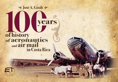 Cover 100 years of history of aeronautics and air mail in Costa Rica (eBook, PDF)
