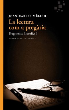 La lectura com a pregària (eBook, ePUB) - Mèlich, Joan Carles