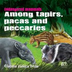 Endangered mammals. Among tapirs, pacas and peccaries (eBook, PDF)
