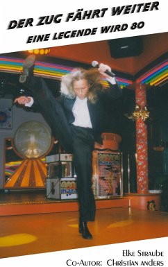 Christian Anders - Der Zug fährt weiter - Straube, Elke; Anders, Christian