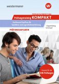 Prüfungsvorbereitung Prüfungstraining KOMPAKT - Kaufmann/Kauffrau für Spedition und Logistikdienstleistung Prüfungsvorbereitung Prüfungstraining KOMPAKT - Kaufmann/Kauffrau für Spedition und Logistikdienstleistung