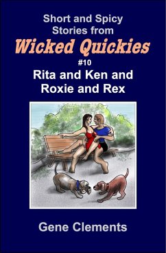 Rita and Ken and Roxy and Rex (Wicked Quickies, #10) (eBook, ePUB) - Clements, Gene