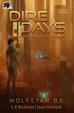 Dire Days: The Uncharted Horizon Serial (WolfStar, #1) (eBook, ePUB)