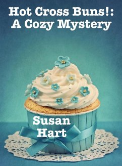 Cover Hot Cross Buns!: A Cozy Mystery (eBook, ePUB)