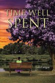 Time Well Spent (eBook, ePUB) Time Well Spent (eBook, ePUB)