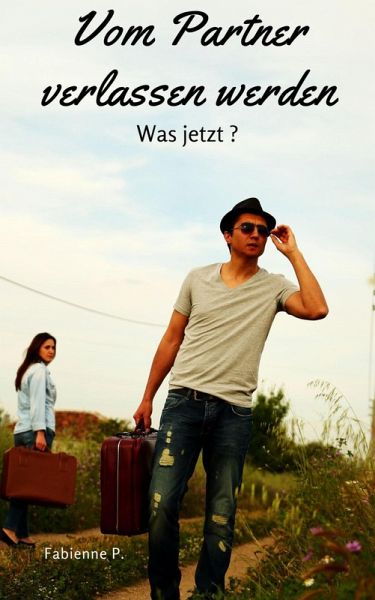 Vom Partner verlassen werden (eBook, ePUB) Vom Partner verlassen werden (eBook, ePUB)