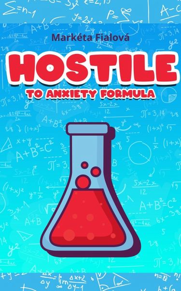 Hostile to anxiety formula (eBook, ePUB)
