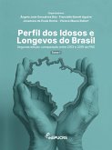 Perfil dos Idosos e Longevos do Brasil - Segunda Edição (eBook, PDF)