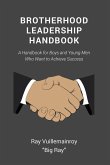 Brotherhood Leadership Handbook (eBook, ePUB)