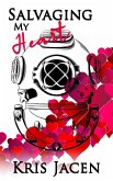 Salvaging My Heart (Salvaging Love) (eBook, ePUB) Salvaging My Heart (Salvaging Love) (eBook, ePUB)