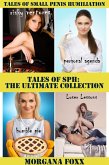 Tales of SPH: Tales of Small Penis Humiliation the Ultimate Collection (eBook, ePUB)