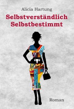 Selbstverständlich Selbstbestimmt (eBook, ePUB)