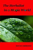 The Herbalist in a Magic World (eBook, ePUB) The Herbalist in a Magic World (eBook, ePUB)