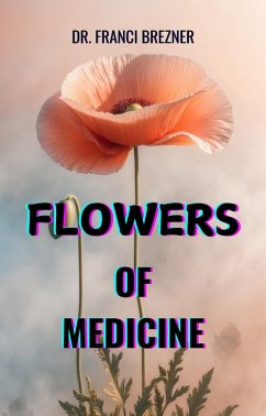 Cover Flowers of Medicine (eBook, ePUB)