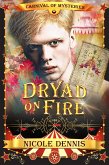 Dryad on Fire (Carnival of Mysteries, #1) (eBook, ePUB)