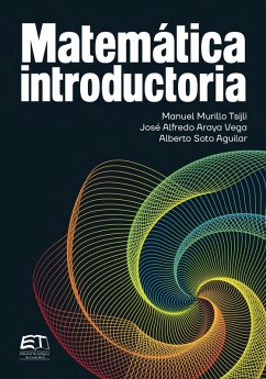 Matemática introductoria (eBook, PDF) - Murillo-Tsijli, Manuel; Vega, José Alfredo Araya; Soto-Aguilar, Alberto