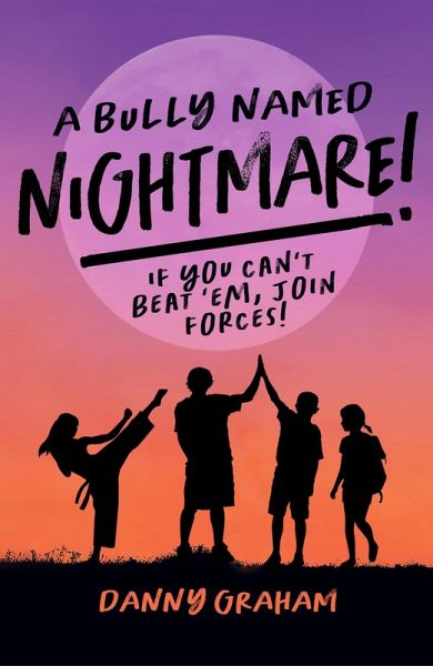 A bully named Nightmare! (eBook, ePUB)