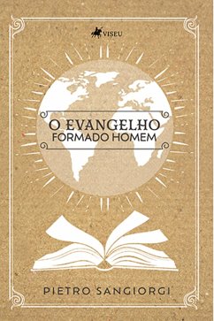 Cover O Evangelho Formado Homem (eBook, ePUB)