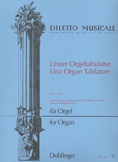 Linzer Orgeltabulatur 1611/1613 Linzer Orgeltabulatur 1611/1613