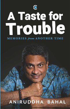 A Taste for Trouble - Bahal, Aniruddha