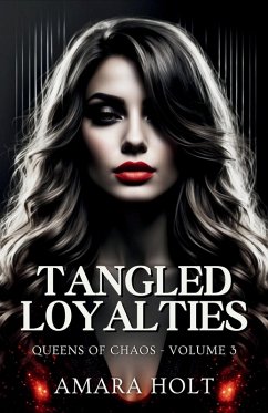 Tangled Loyalties - Holt, Amara