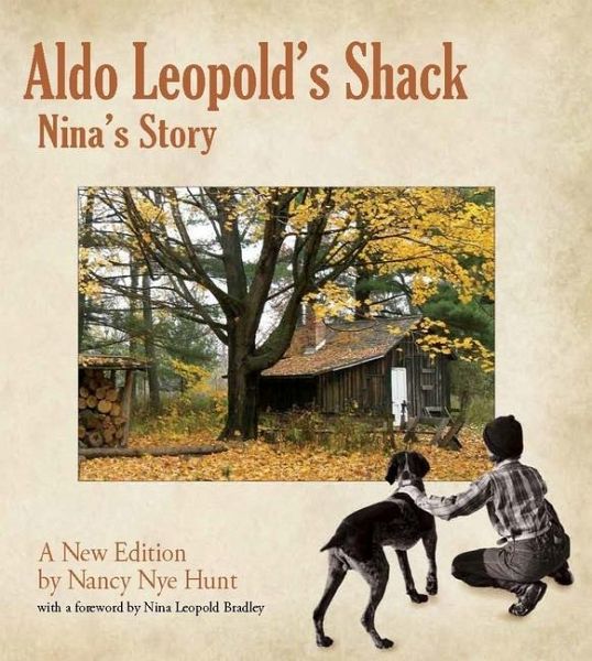 Aldo Leopold's Shack Aldo Leopold's Shack