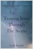 Trusting Jesus Through The Storm