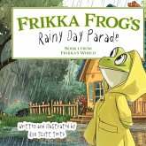 Frikka Frog's Rainy Day Parade Frikka Frog's Rainy Day Parade