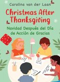 Christmas After Thanksgiving/Navidad Después del Día de Acción de Gracias Christmas After Thanksgiving/Navidad Después del Día de Acción de Gracias