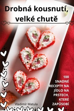 Drobná kousnutí, velké chutě - Vladimír Matula Drobná kousnutí, velké chutě - Vladimír Matula