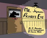 Mr. Moxwell, Private Eye Mr. Moxwell, Private Eye