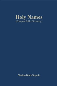 Holy Names - Negusie, Markos D; Desta, Markos N