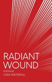 Radiant Wound Radiant Wound