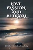 Love, Passion, And Betrayal, Book Of Poems