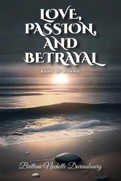Cover Love, Passion, And Betrayal, Book Of Poems