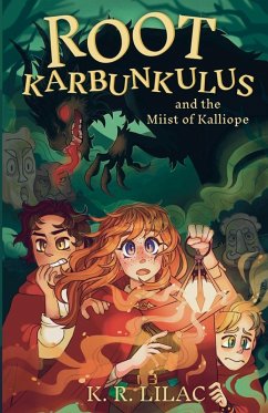Root Karbunkulus and the Miist of Kalliope - Lilac, K. R.