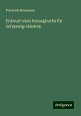 Entwurf eines Gesangbuchs für Schleswig-Holstein Entwurf eines Gesangbuchs für Schleswig-Holstein