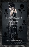 Reflections of a Vampire (A Memoir) A Novel