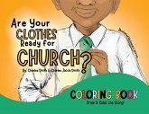 Are Your Clothes Ready for Church? Coloring Book Are Your Clothes Ready for Church? Coloring Book