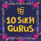 10 Sikh Gurus 10 Sikh Gurus