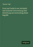 Form und Gehalt in der Aesthetik: eine kritische Untersuchung über Entstehung und Anwendung dieser Begriffe Form und Gehalt in der Aesthetik: eine kritische Untersuchung über Entstehung und Anwendung dieser Begriffe